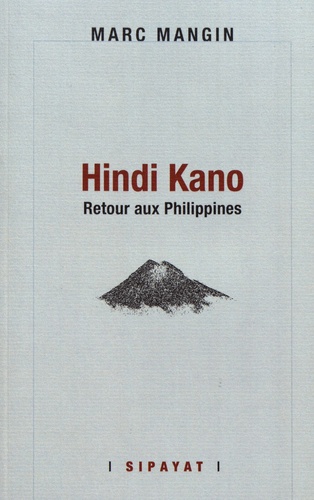 Hindi Kano. Retour aux Philippines