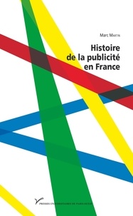 Marc Martin - Histoire de la publicité en France.