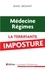 Médecine, régime : la terrifiante imposture - Occasion