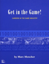 Marc Mencher - Get In The Game ! Careers In The Game Industry.