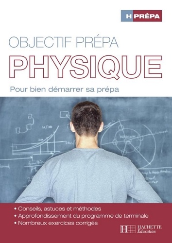 Marc Ménétrier et Michel Fanguet - Objectif prépa Physique - Pour bien démarrer sa prépa.