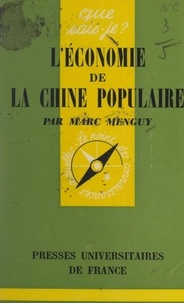 Marc Menguy et Paul Angoulvent - L'économie de la Chine populaire.
