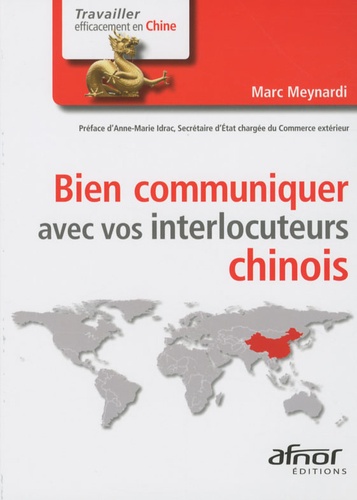 Marc Meynardi - Bien communiquer avec vos interlocuteurs chinois.
