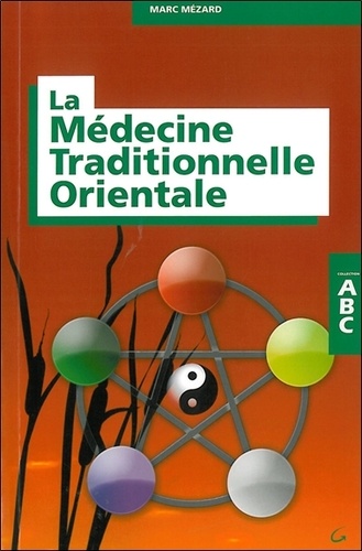 Marc Mézard - La médecine traditionnelle orientale.
