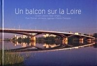 Marc Mimram et Delphine Désveaux - Un balcon sur la Loire - Le pont Léopold-Sédar-Senghor.