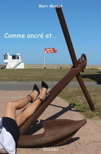 Comme ancré et...