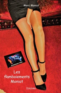 Les flamboiements moniot