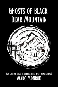 Ghosts of Black Bear Mountain