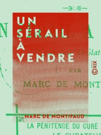 Marc Montifaud (de) - Un sérail à vendre - Nouvelles drôlatiques.
