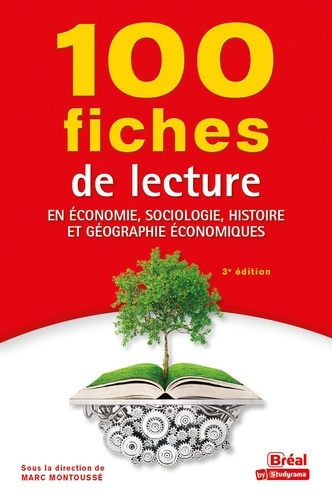 100 fiches de lecture en économie, sociologie, histoire et géographie économiques 3e édition