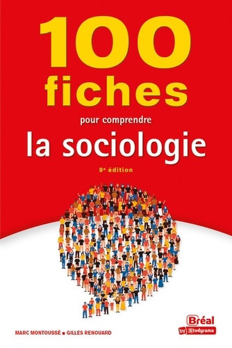 100 fiches pour comprendre la sociologie 9e édition
