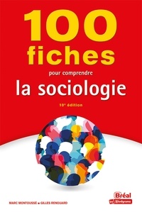 Marc Montoussé et Gilles Renouard - 100 fiches pour comprendre la sociologie.