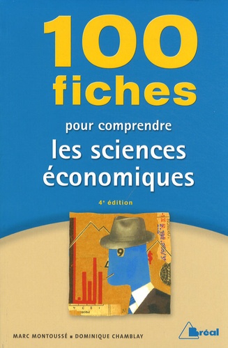 100 fiches pour comprendre les sciences économiques 4e édition
