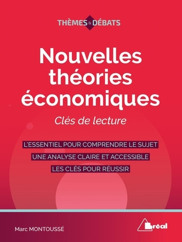 Nouvelles théories économiques. Clés de lecture 3e édition