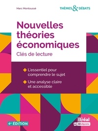 Marc Montoussé - Nouvelles théories économiques - Clés de lecture.