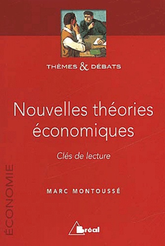 Nouvelles théories économiques. Clés de lecture