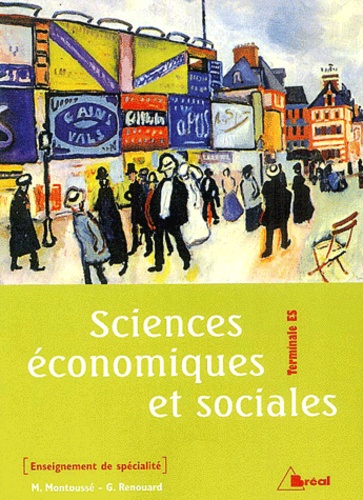 Marc Montoussé et Gilles Renouard - Sciences économiques et sociales Tle ES - Enseignement de spécialité.