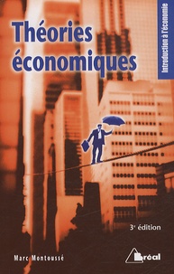 Marc Montoussé - Théories économiques.