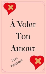 À Voler Ton Amour
