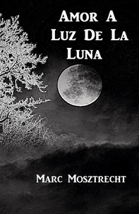  Marc Mosztrecht - Amor A Luz De La Luna.