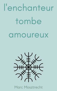 L'Enchanteur Tombe Amoureux 1