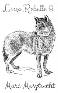 Loup Rebelle 9