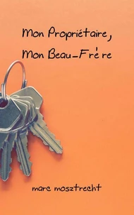 Mon Propriétaire, Mon Beau-Frère