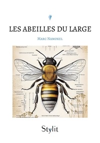 Marc Namokel - Les abeilles du large.