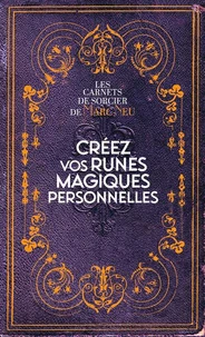 Créez vos runes magiques personnelles