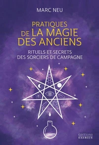 Pratiques de la magie des Anciens