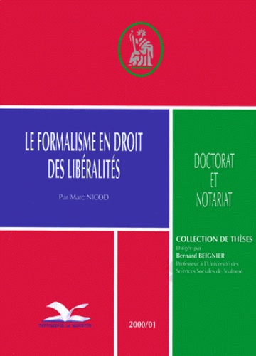 Marc Nicod - Le formalisme en droit des libéralités.