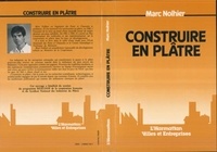 Marc Nolhier - Construire en plâtre.