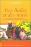 Marc Normand - Des huiles et des miels.