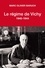 Le régime de Vichy. 1940-1944  édition revue et corrigée