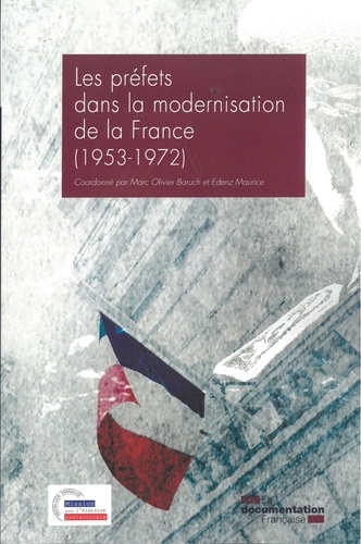 Les préfets dans la modernisation de la France (1953-1972)