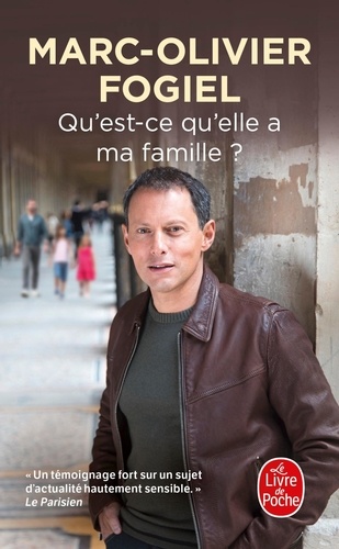 Marc-Olivier Fogiel - Qu'est-ce qu'elle a ma famille ?.
