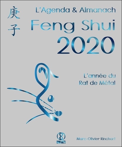 L'Agenda & Almanach Feng Shui. L'année du Rat de Métal  Edition 2020