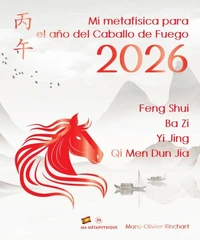 Mi metafísica para el Año del Caballo de Fuego 2026