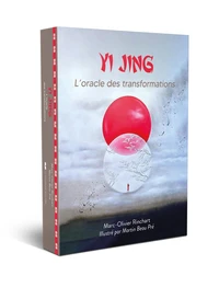 Yi Jing, l'oracle des transformations