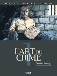 Marc Omeyer et Olivier Berlion - L'art du crime Tome 1 : Planches de sang.