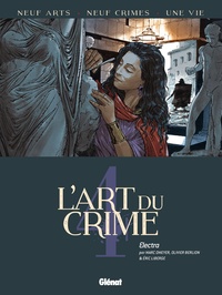 Marc Omeyer et Olivier Berlion - L'art du crime Tome 4 : Electra.