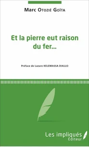 Et la pierre eut raison du fer