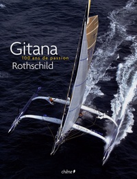 Marc-P-G Berthier - Gitana - 100 ans de passion Rothschild.