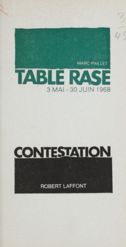 Table rase. 3 mai-30 juin 1968