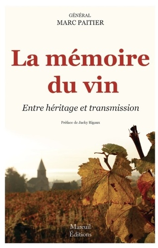 La mémoire du vin. Entre héritage et transmission