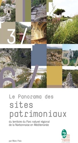 Marc Pala - Le panorama des sites patrimoniaux du territoire du Parc naturel régional de la Narbonnaise en Médit.