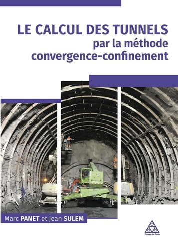 Marc Panet et Jean Sulem - Le calcul des tunnels par la méthode concergence-confinement.