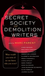 The Secret Society of Demolition Writers