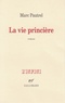 Marc Pautrel - La vie princière.