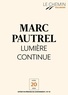 Marc Pautrel - Le Chemin (N°10) - Lumière continue.
